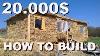 20k Straw Bale House From Start To Finish