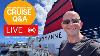 Live Cruise Q U0026a Back From Queen Anne Sunday 26 May 2024 5pm Uk Noon Et 9am Pt
